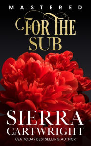 Online books free download bg For the Sub: 10th Anniversary Edition in English by Sierra Cartwright 9781802508376 MOBI ePub