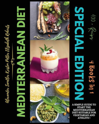  Mediterranean Diet Special Edition 4 Books in 1 A Simple Guide to 