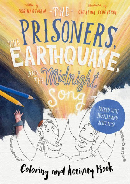 The Prisoners, the Earthquake, and the Midnight Song - Coloring and Activity Book: Packed with puzzles and activities