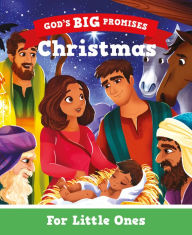 Title: Christmas for Little Ones: God's Big Promises, Author: Carl Laferton