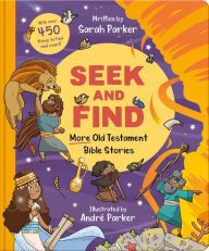 Title: Seek and Find: More Old Testament Bible Stories: With over 450 Things to Find and Count!, Author: Sarah Parker