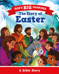 Title: The Story of Easter: A Bible Story, Author: Carl Laferton