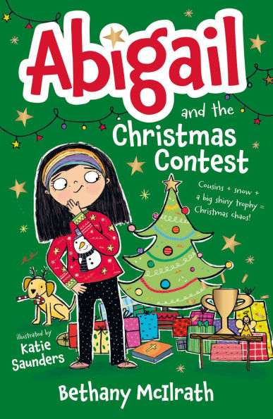 Abigail and the Christmas Contest: Cousins + snow a big shiny trophy = chaos!