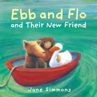 Title: Ebb and Flo and their New Friend, Author: Jane Simmons