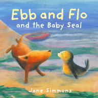 Title: Ebb and Flo and the Baby Seal, Author: Jane Simmons