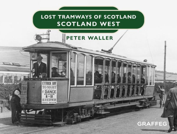 Lost Tramways of Scotland: Scotland West