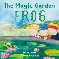 Title: The Magic Garden: Frog, Author: Shann Jones