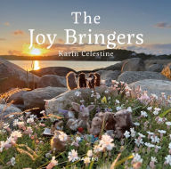 Title: The Joy Bringers, Author: Karin Celestine