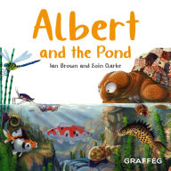 Title: Albert and the Pond, Author: Ian Brown