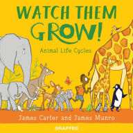 Title: Watch them Grow!, Author: James Carter