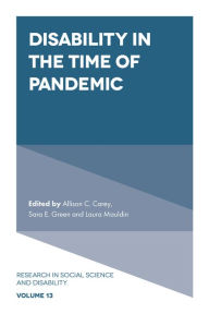 Title: Disability in the Time of Pandemic, Author: Allison C. Carey