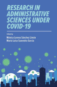 Title: Research in Administrative Sciences under COVID-19, Author: Mónica Lorena Sánchez Limón