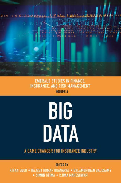 Big Data: A Game Changer for Insurance Industry