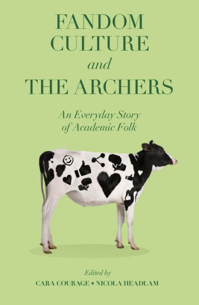 Fandom Culture and The Archers: An Everyday Story of Academic Folk