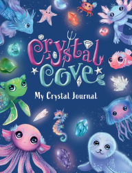 Title: My Crystal Journal, Author: Sweet Cherry Publishing