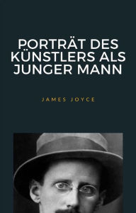 Title: Porträt des künstlers als junger mann (übersetzt), Author: James Joyce