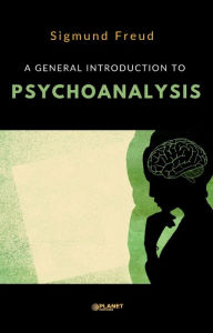 Title: A general introduction to psychoanalysis, Author: Sigmund Freud