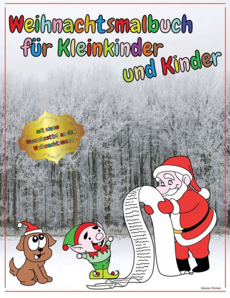 Weihnachtsmalbuch fï¿½r Kleinkinder und Kinder: mehr als 100 schï¿½ne und lustige Winterszenen