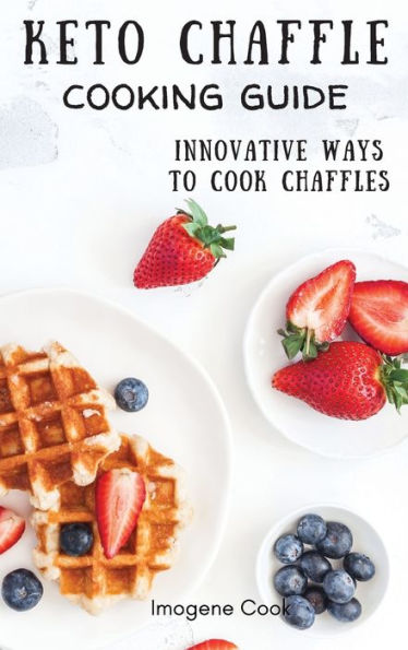 Keto Chaffle Cooking Guide: Innovative Ways to Cook Chaffles