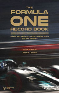 Title: The Formula One Record Book (2023): Grand Prix Results, Stats & Records, Author: Bruce Jones