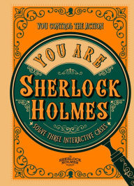 Ebook ita pdf free download You Are Sherlock Holmes: You control the action: solve three interactive cases by Richard Wolfrik Galland, Richard Wolfrik Galland iBook FB2 9781802794250 (English Edition)