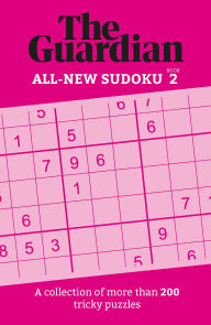 Title: The Guardian Sudoku 2: A collection of more than 200 tricky puzzles, Author: The Guardian