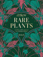 Kew: Rare Plants (K): The world's unusual and endangered plants