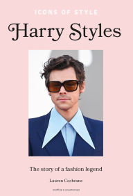 Title: Icons of Style - Harry Styles, Author: Lauren Cochrane