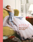 Alternative view 1 of STYLE: Photographs for Vogue