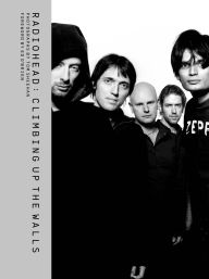 Title: Radiohead: Climbing Up the Walls, Author: Tom Sheehan