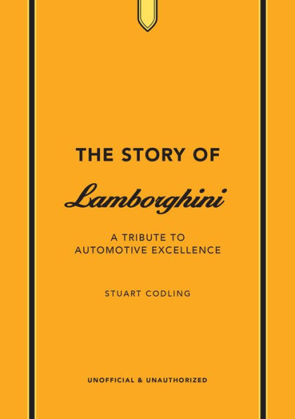 The Story of Lamborghini: A tribute to automotive excellence