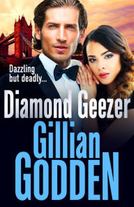 Title: Diamond Geezer: An edge-of-your-seat gangland crime thriller from Gillian Godden, Author: Gillian Godden