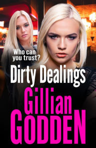 Title: Dirty Dealings: A gritty, gripping gangland thriller from Gillian Godden, Author: Gillian Godden