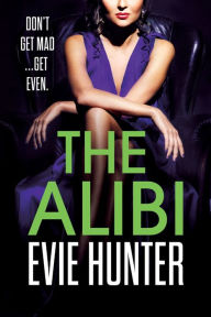 Title: The Alibi, Author: Evie Hunter