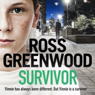 Title: Survivor: A shocking, page-turning crime thriller from Ross Greenwood, Author: Ross Greenwood