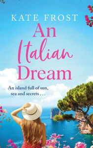Title: An Italian Dream, Author: Kate Frost