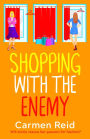 Shopping With The Enemy: A laugh-out-loud feel-good romantic comedy from Carmen Reid