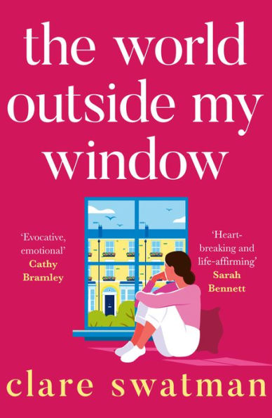 The World Outside My Window: A beautiful page-turning and breathtaking novel from Clare Swatman