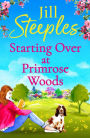 Starting Over at Primrose Woods: Escape to the countryside for the start of a brand new series from Jill Steeples