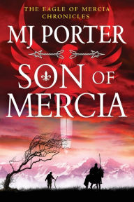 Title: Son Of Mercia, Author: MJ Porter