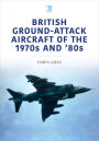 British Ground-Attack Aircraft of the 1970s and '80s