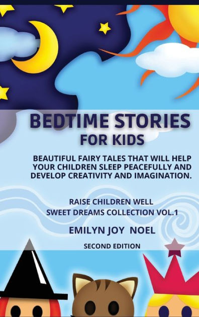 BEDTIME STORIES FOR KIDS: BEAUTIFUL FAIRY TALES THAT WILL HELP YOUR ...