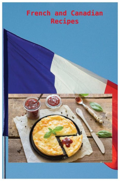 French and Canadian Recipes