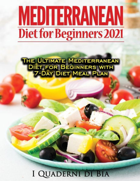 Mediterranean Diet For Beginners: Top Health And Delicious Recipes To Lose Weight, Get Lean, Feel Amazing