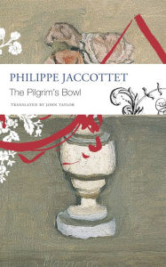Title: The Pilgrim's Bowl: (Giorgio Morandi), Author: Philippe Jaccottet
