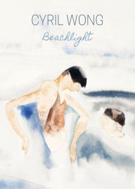 Android books download free pdf Beachlight: Poems by Cyril Wong English version MOBI PDB FB2 9781803092645