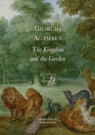 Title: The Kingdom and the Garden, Author: Giorgio Agamben