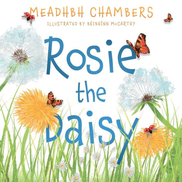 Rosie the Daisy: A Story True