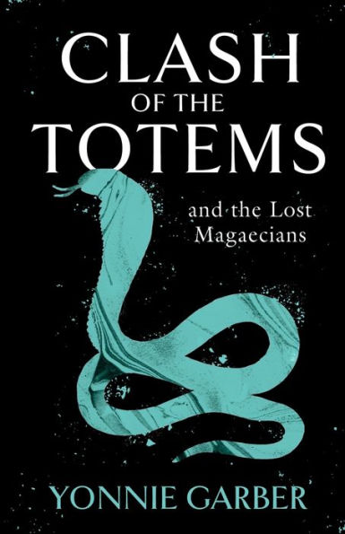 CLASH OF the TOTEMS and Lost Magaecians