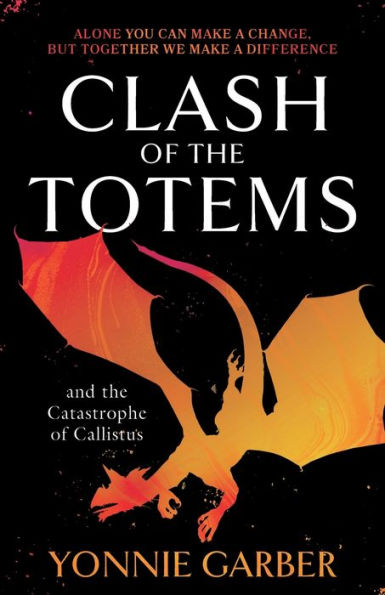 Clash of the Totems and Catastrophe Callistus: Book Two